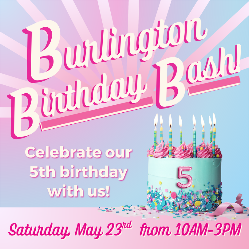 Burlington Birthday Bash!